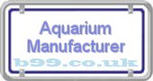 aquarium-manufacturer.b99.co.uk