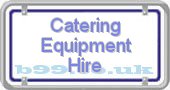 catering-equipment-hire.b99.co.uk