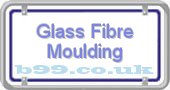 b99.co.uk glass-fibre-moulding