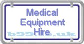 medical-equipment-hire.b99.co.uk