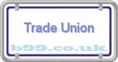 b99.co.uk trade-union