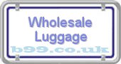 wholesale-luggage.b99.co.uk