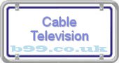 cable-television.b99.co.uk