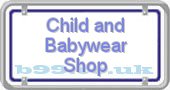 child-and-babywear-shop.b99.co.uk