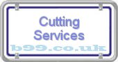 b99.co.uk cutting-services