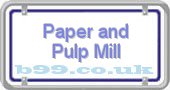 b99.co.uk paper-and-pulp-mill